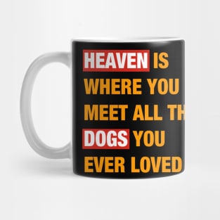 Heaven Dogs Mug